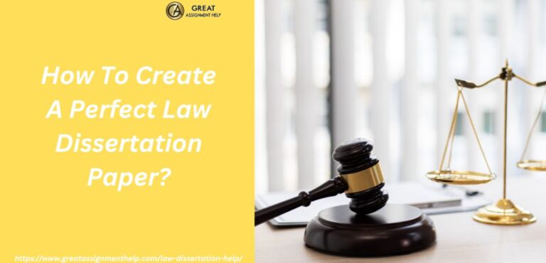 How To Create A Perfect Law Dissertation Paper?