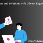 Common Issues and Solutions with Udyam Registration Certificate
