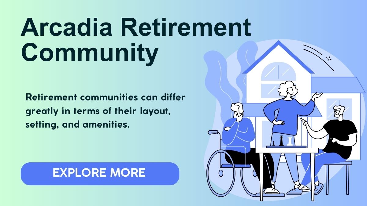 Arcadia retirement community